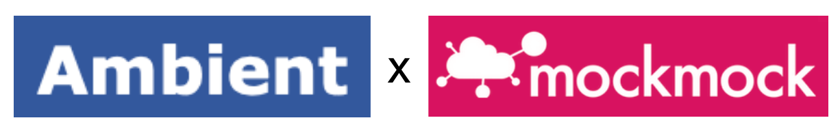 Ambient x mockmock